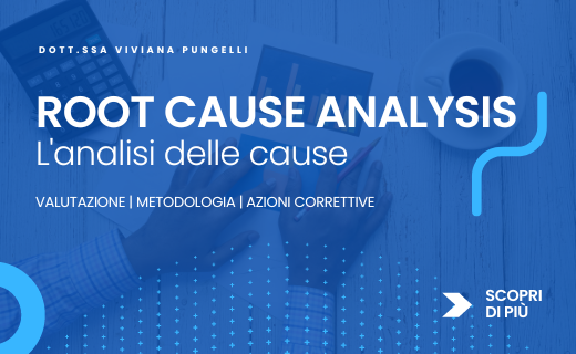 Root Cause Analysis: l’analisi delle cause