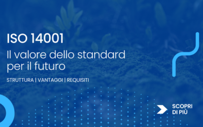 ISO 14001: Il valore dello standard per il futuro