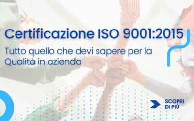 ISO 9001: tutto quello che devi sapere per la qualità in azienda
