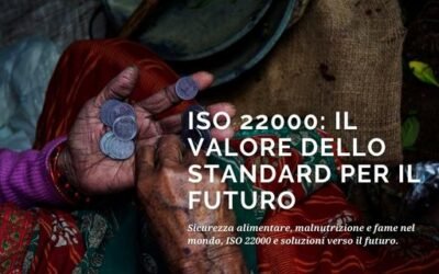 ISO 22000: il valore dello standard per il futuro