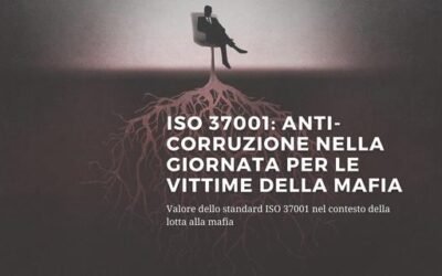ISO 37001 Anti-Corruzione | Giornata per le vittime della mafia