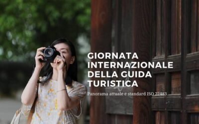 La Giornata Internazionale della Guida Turistica può essere l’occasione tanto attesa