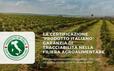 La certificazione ‘Prodotto italiano’: garanzia di tracciabilità nella filiera agroalimentare