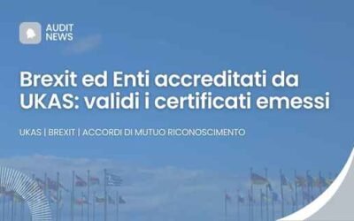 Brexit ed Enti accreditati da UKAS: validi i certificati emessi