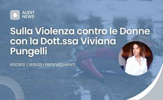 Sulla Violenza contro le Donne con la Dott.ssa Viviana Pungelli