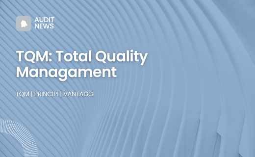 TQM, total quality management. Immagine con sfondo minimalista e titolo dell'articolo e contenuti.