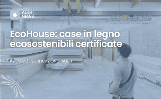 EcoHouse certificata ISO 9001: un impegno concreto verso la Qualità