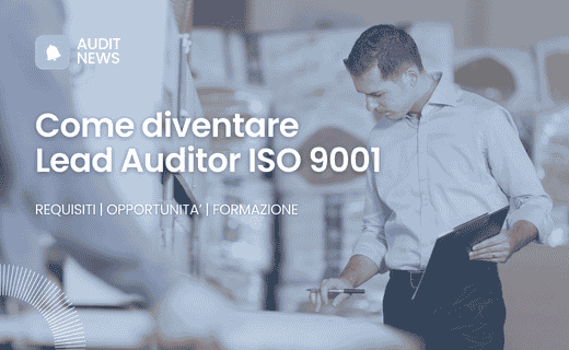 Come diventare Lead Auditor ISO 9001