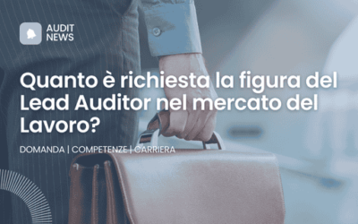 Quanto è richiesta la figura del Lead Auditor nel mercato del lavoro?