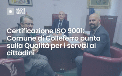 Certificazione ISO 9001: il Comune di Colleferro punta sulla Qualità per i servizi ai cittadini