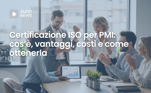 Guida alla Certificazione ISO per PMI: cos’è, vantaggi, costi e come ottenerla