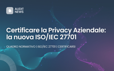 ISO 27701 Privacy – Certificazione Privacy aziendale